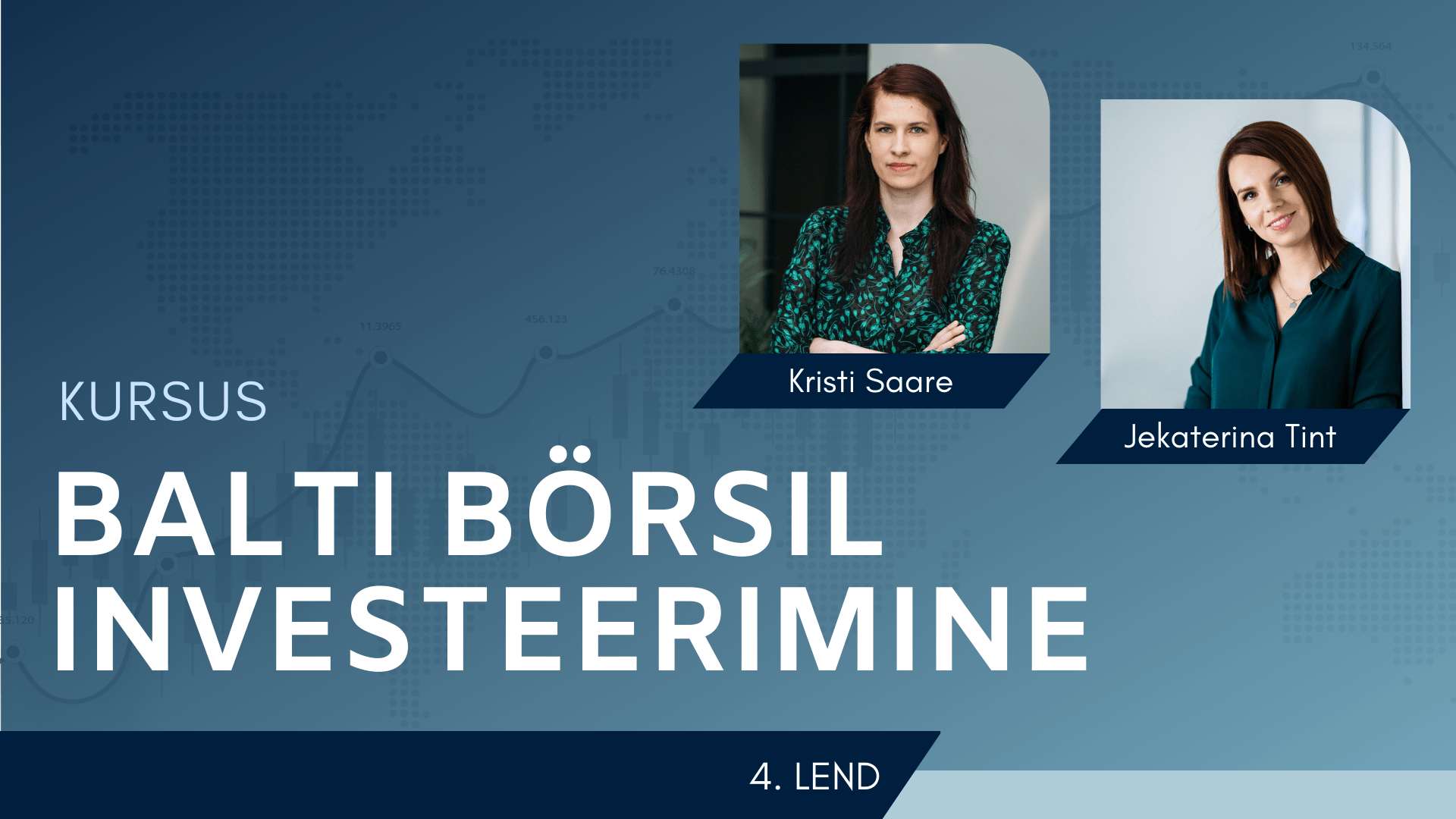 Balti börsil investeerimise kursus 2023 - Jekaterina Tint ja Kristi Saare